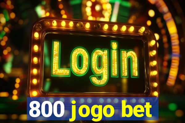 800 jogo bet